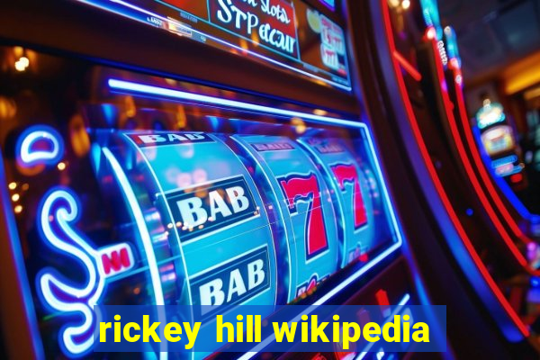 rickey hill wikipedia